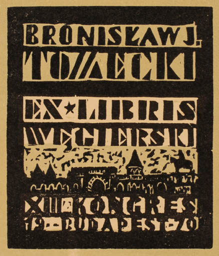 Exlibris by Bronislav Josef Tomecki from Poland for Bronislav Josef Tomecki - City Exlibris Congress Text/Writing 