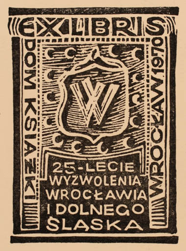 Exlibris by ? Unbekannt from Unknown for Dom Ksiazki Wroclaw - 